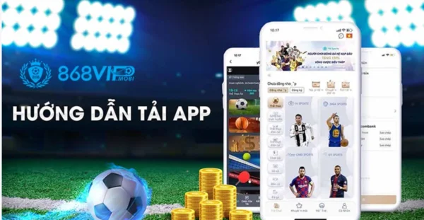 Tải app 868H để tận hưởng kho trò chơi cá cược cực hấp dẫn