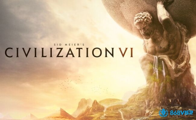 Khám phá thế giới đế chế đầy thử thách và chiến lược trong Sid Meier’s Civilization VI